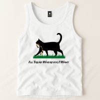 ILl Tread Wherever I Want Tank Top