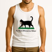ILl Tread Wherever I Want Tank Top