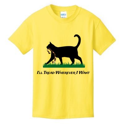 ILl Tread Wherever I Want Kids T-Shirt