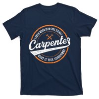 I Turn Wood Into Cool Things Whats Your Superpower Carpenter T-Shirt