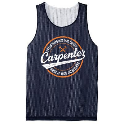 I Turn Wood Into Cool Things Whats Your Superpower Carpenter Mesh Reversible Basketball Jersey Tank