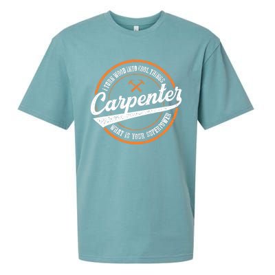 I Turn Wood Into Cool Things Whats Your Superpower Carpenter Sueded Cloud Jersey T-Shirt