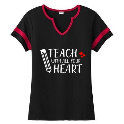 I Teach With All Your Heart Ladies Halftime Notch Neck Tee