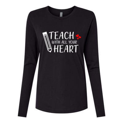 I Teach With All Your Heart Womens Cotton Relaxed Long Sleeve T-Shirt