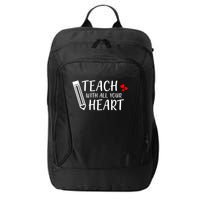 I Teach With All Your Heart City Backpack