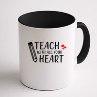 I Teach With All Your Heart Mug