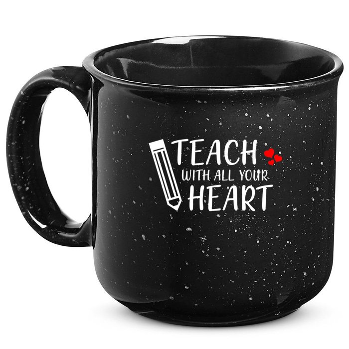 I Teach With All Your Heart 15oz Campfire Ceramic Mug
