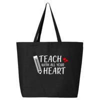 I Teach With All Your Heart 25L Jumbo Tote