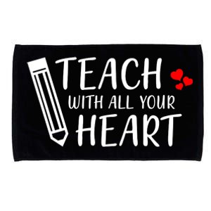 I Teach With All Your Heart Microfiber Hand Towel