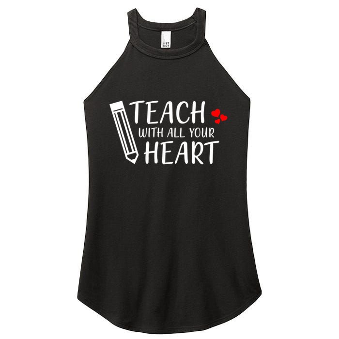 I Teach With All Your Heart Women's Perfect Tri Rocker Tank