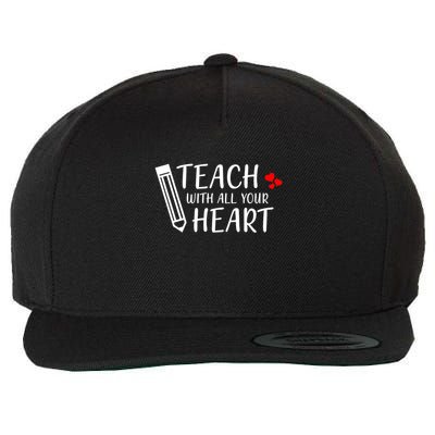 I Teach With All Your Heart Wool Snapback Cap