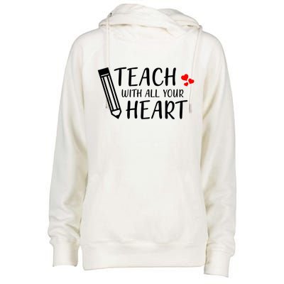 I Teach With All Your Heart Womens Funnel Neck Pullover Hood