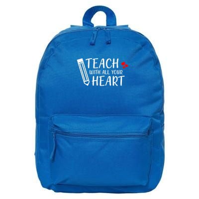 I Teach With All Your Heart 16 in Basic Backpack
