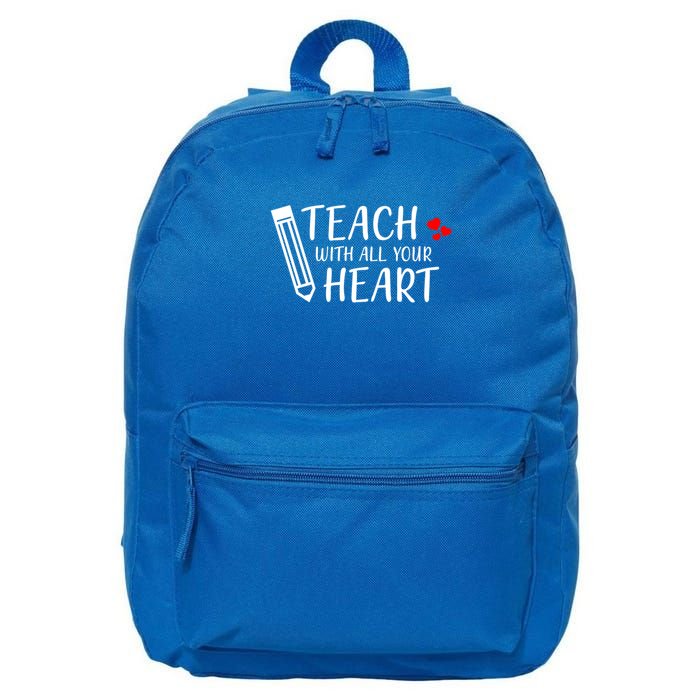 I Teach With All Your Heart 16 in Basic Backpack