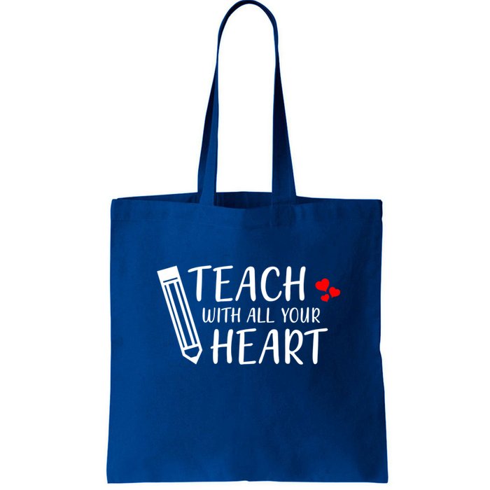 I Teach With All Your Heart Bag