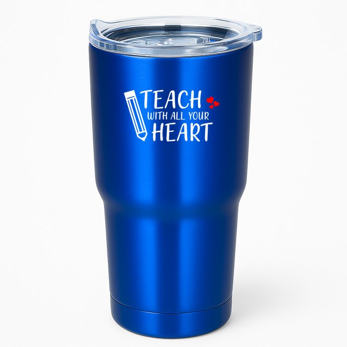 I Teach With All Your Heart Tumbler