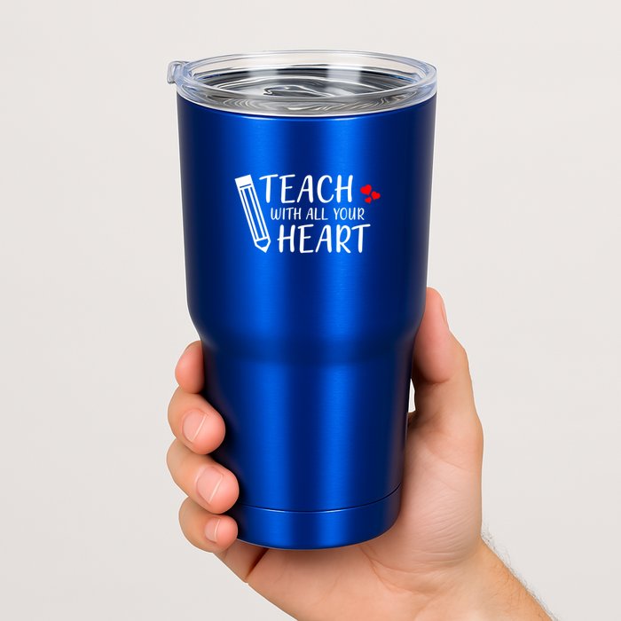 I Teach With All Your Heart Tumbler