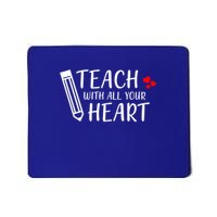 I Teach With All Your Heart Mousepad