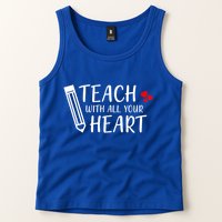 I Teach With All Your Heart Tank Top