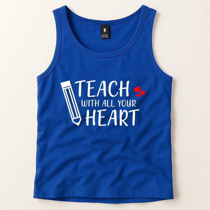 I Teach With All Your Heart Tank Top
