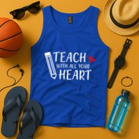 I Teach With All Your Heart Tank Top