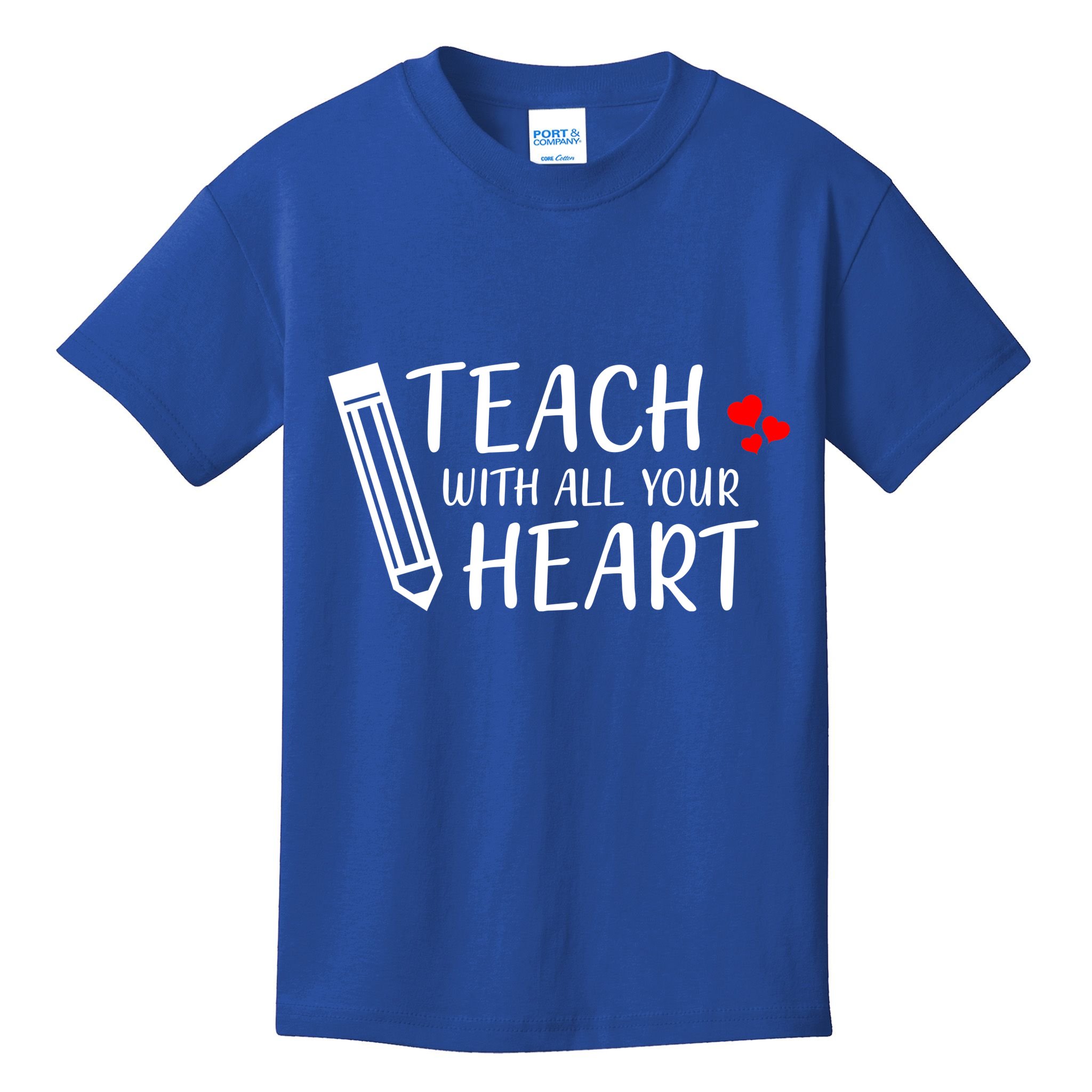 I Teach With All Your Heart Kids T-Shirt