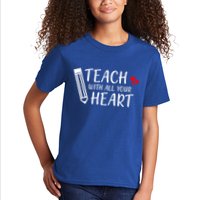 I Teach With All Your Heart Kids T-Shirt