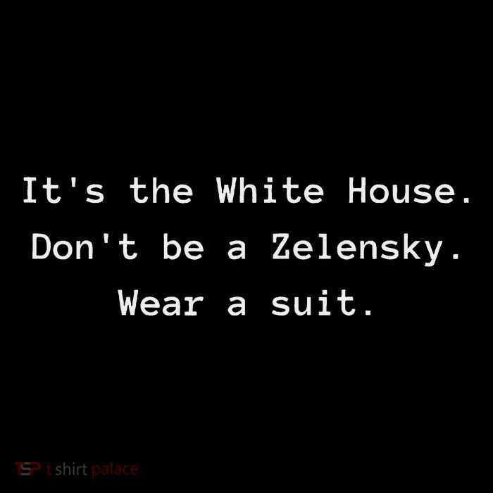ItS The White House DonT Be A Zelensky. Wear A Suit Funny Drawstring Bag