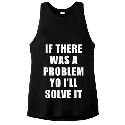 If There Was A Problem Yo ILl Solve It Ice Ice Baby Ladies PosiCharge Tri-Blend Wicking Tank