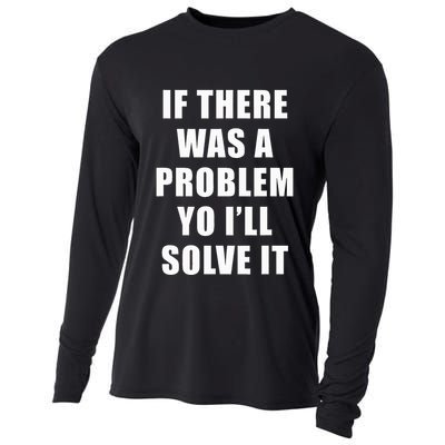 If There Was A Problem Yo ILl Solve It Ice Ice Baby Cooling Performance Long Sleeve Crew