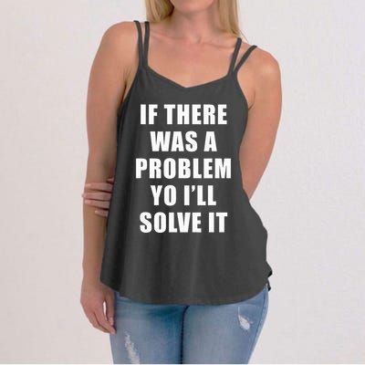 If There Was A Problem Yo ILl Solve It Ice Ice Baby Women's Strappy Tank