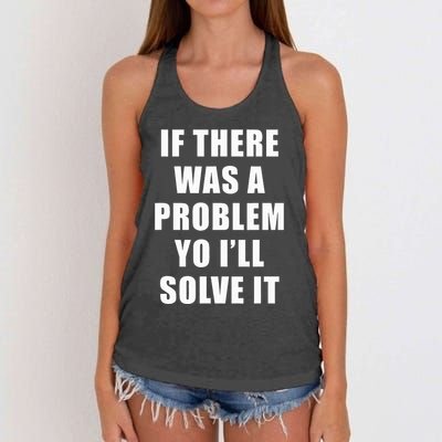 If There Was A Problem Yo ILl Solve It Ice Ice Baby Women's Knotted Racerback Tank