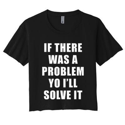 If There Was A Problem Yo ILl Solve It Ice Ice Baby Crop Top