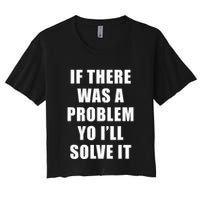 If There Was A Problem Yo ILl Solve It Ice Ice Baby Crop Top