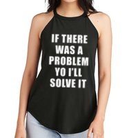 If There Was A Problem Yo ILl Solve It Ice Ice Baby Women's Perfect Tri Rocker Tank