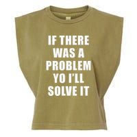 If There Was A Problem Yo ILl Solve It Ice Ice Baby Garment-Dyed Women's Muscle Tee