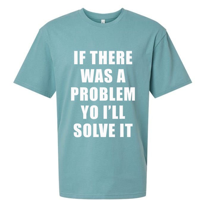 If There Was A Problem Yo ILl Solve It Ice Ice Baby Sueded Cloud Jersey T-Shirt