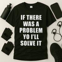 If There Was A Problem Yo ILl Solve It Ice Ice Baby T-Shirt