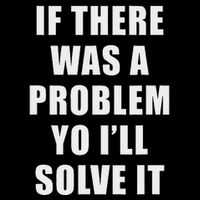 If There Was A Problem Yo ILl Solve It Ice Ice Baby T-Shirt