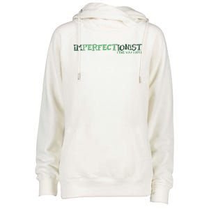 Imperfectionist The Way I Am Womens Funnel Neck Pullover Hood