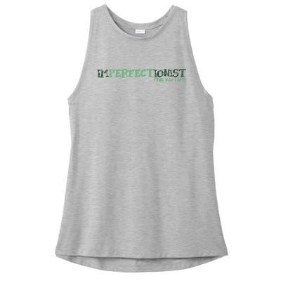 Imperfectionist The Way I Am Ladies PosiCharge Tri-Blend Wicking Tank