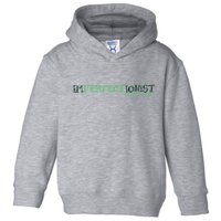 Imperfectionist The Way I Am Toddler Hoodie