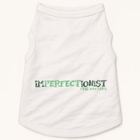 Imperfectionist The Way I Am Doggie Tank