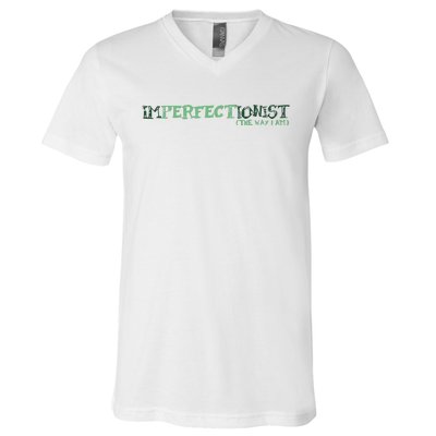 Imperfectionist The Way I Am V-Neck T-Shirt