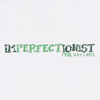 Imperfectionist The Way I Am Sustainable Bucket Hat