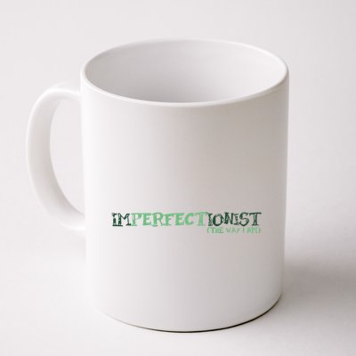 Imperfectionist The Way I Am Mug