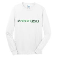Imperfectionist The Way I Am Tall Long Sleeve T-Shirt