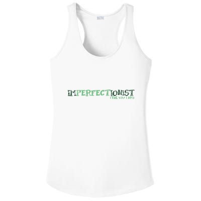 Imperfectionist The Way I Am Ladies PosiCharge Competitor Racerback Tank