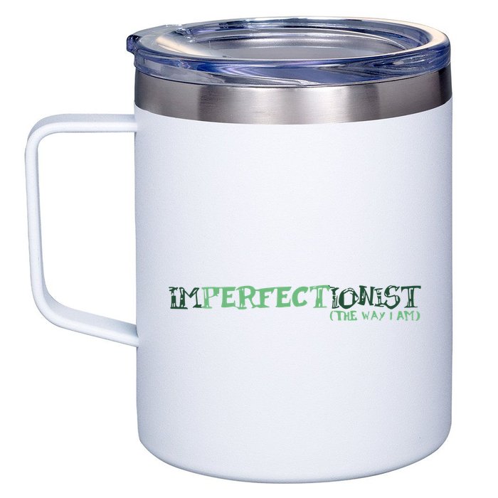 Imperfectionist The Way I Am 12oz Stainless Steel Coffee Mug