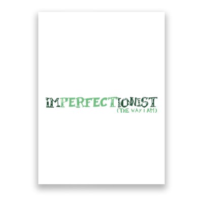 Imperfectionist The Way I Am Poster